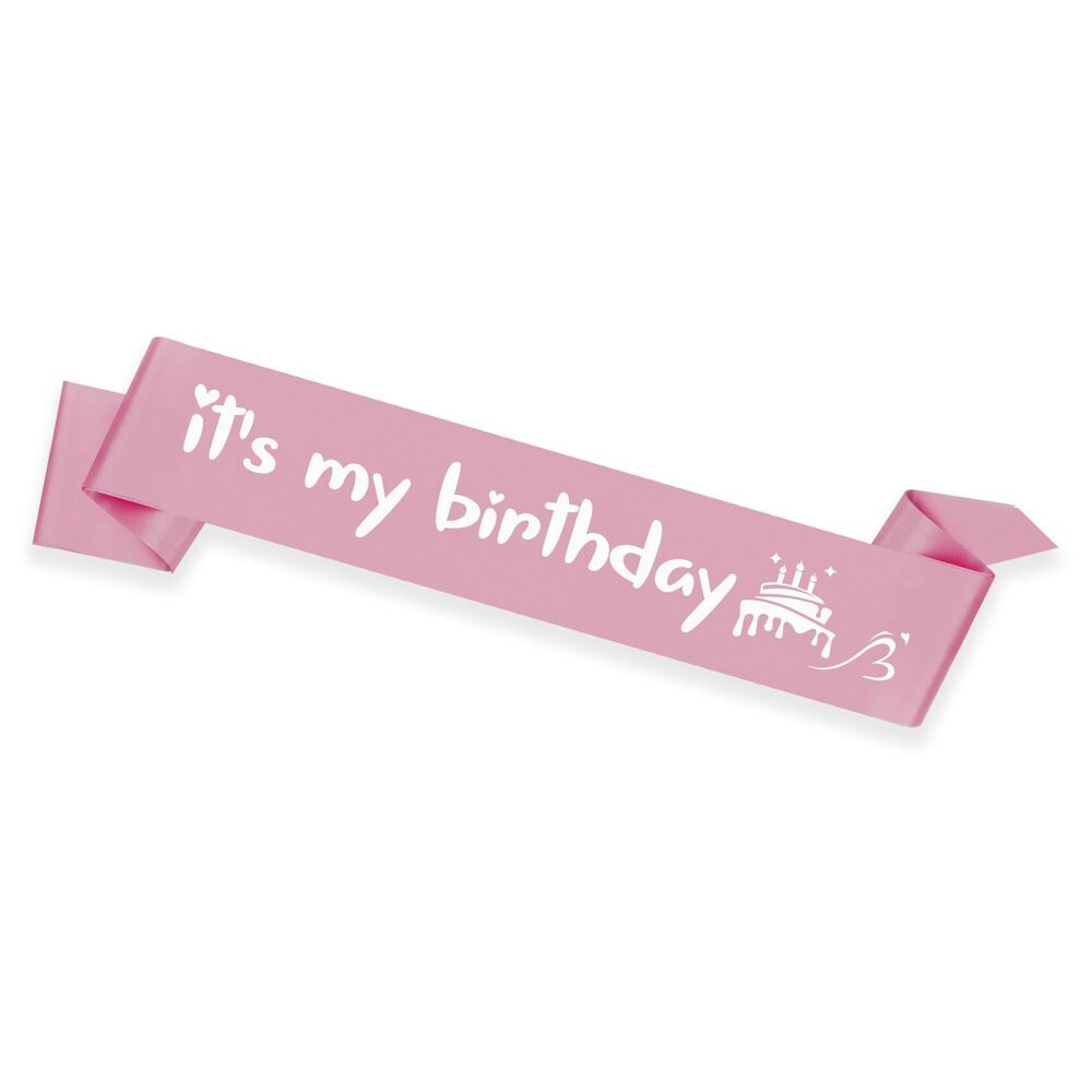 8516 Pink Birthday Decorations- Sash For Women & Girls, 'It's My Birthday'
